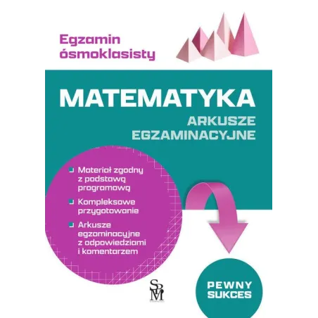 Egzamin Ósmoklasisty. Matematyka Arkusze Egzaminacyjne