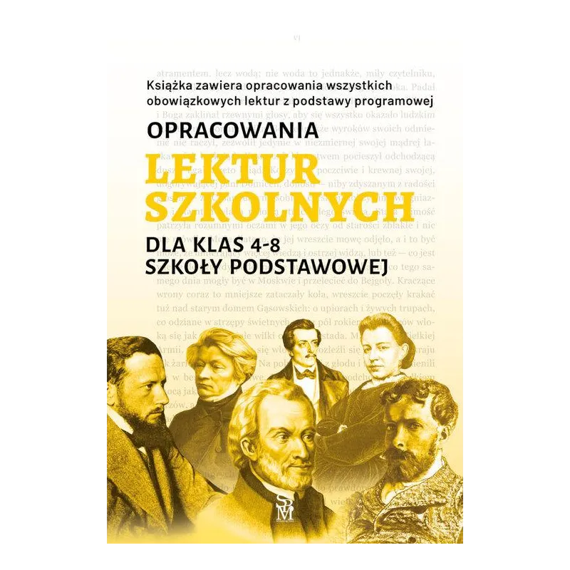 OPRACOWANIA LEKTUR SZKOLNYCH DLA KLAS 4-8 SZKOŁY PODSTAWOWEJ