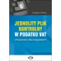 JEDNOLITY PLIK KONTROLNY W PODATKU VAT WSKAZÓWKI DLA KSIĘGOWYCH Grzegorz Tomala - ODDK