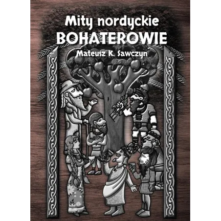 Mity Nordyckie. Bohaterowie