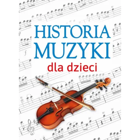 Historia Muzyki Dla Dzieci