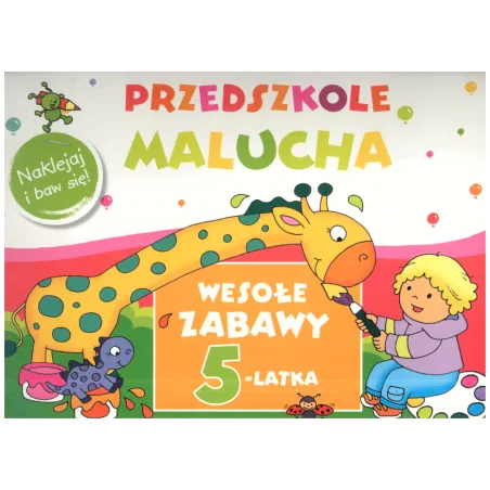Przedszkole Malucha. Wesoła Zabawa 5-Latka