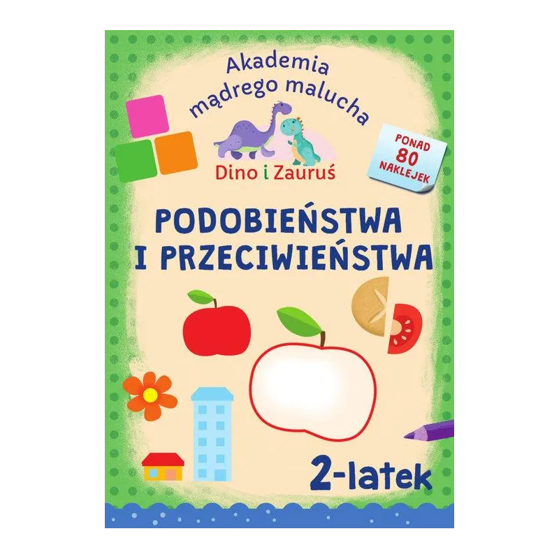 DINO I ZAURUŚ 2-LATEK. PODOBIEŃSTWA I PRZECIWIEŃSTWA. AKADEMIA MĄDREGO MALUCHA