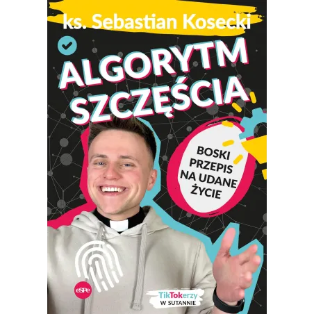 Algorytm Szczęścia. Boski Przepis Na Udane Życie