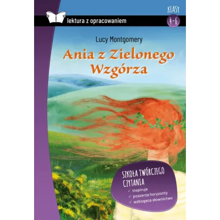 Ania Z Zielonego Wzgórza. Lektura Z Opracowaniem