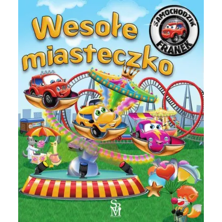SAMOCHODZIK FRANEK. WESOŁE MIASTECZKO