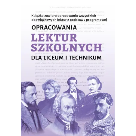 Opracowania Lektur Szkolnych Dla Liceum I Technikum