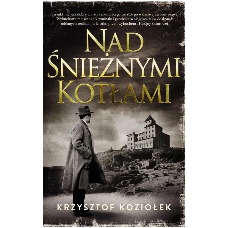 NAD ŚNIEŻNYMI KOTŁAMI Koziołek Krzysztof