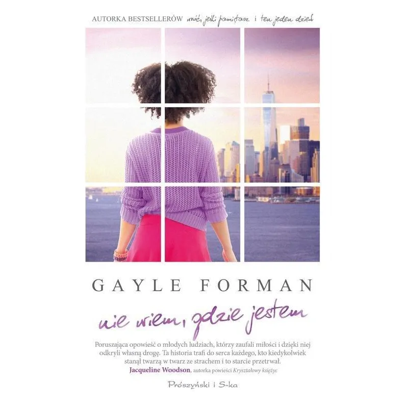 NIE WIEM, GDZIE JESTEM Gayle Forman - Prószyński