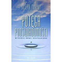 POTĘGA PODŚWIADOMOŚCI - Świat Książki