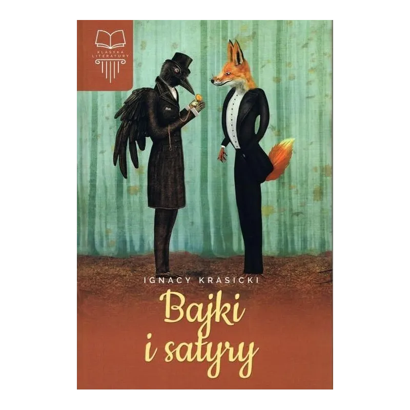 BAJKI I SATYRY LEKTURA Z OPRACOWANIEM Ignacy Krasicki - SBM