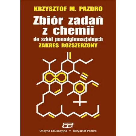 Zbiór Zadań Z Chemii Do Szkół Ponadgimnazjalnych. Zakres Rozszerzony