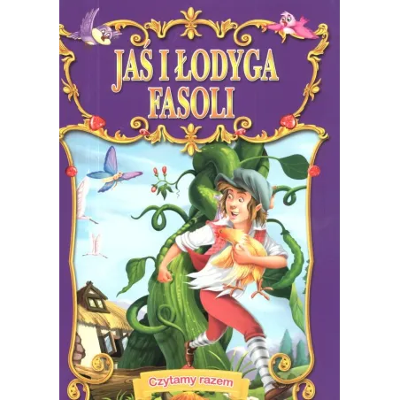 Jaś I Łodyga Fasoli. Czytamy Razem