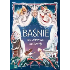 BAŚNIE NA ZIMOWE WIECZORY