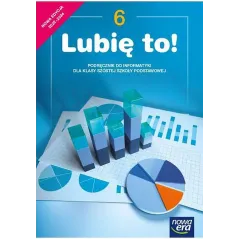 INFORMATYKA LUBIĘ TO PODRĘCZNIK DLA KLASY 6 SZKOŁY PODSTAWOWEJ