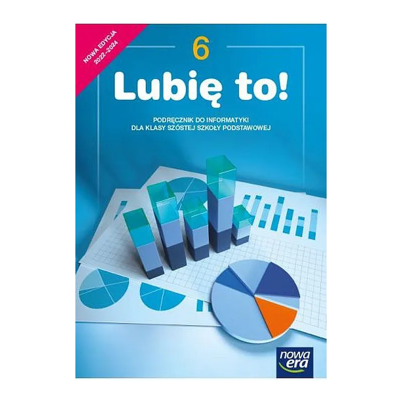 INFORMATYKA LUBIĘ TO PODRĘCZNIK DLA KLASY 6 SZKOŁY PODSTAWOWEJ