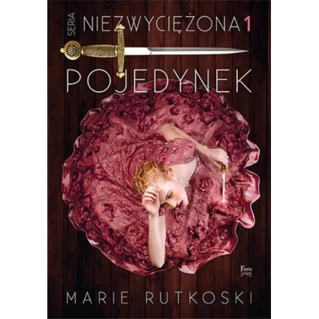 POJEDYNEK TRYLOGIA NIEZWYCIĘŻONA 1 Marie Rutkoski - Feeria
