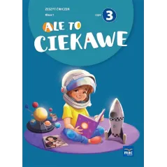 ALE TO CIEKAWE. MATEMATYKA 1. ZESZYT ĆWICZEŃ 3