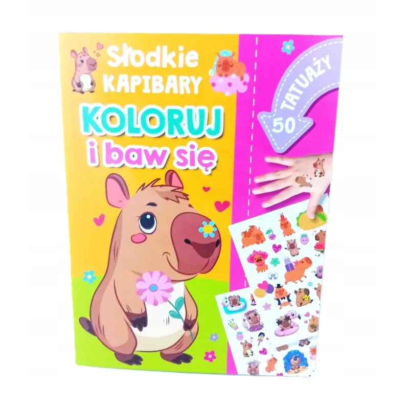 SŁODKIE KAPIBARY. KOLORUJ I BAW SIĘ 50 TATUAŻY