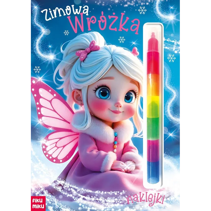 ZIMOWA WRÓŻKA.KOLOROWANKA Z KREDKĄ I Z NAKLEJKAMI