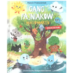 GANG FAJNIAKÓW I MIASTO MARZEŃ Marcin Przewoźniak - Zielona Sowa