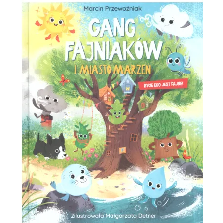 GANG FAJNIAKÓW I MIASTO MARZEŃ Marcin Przewoźniak - Zielona Sowa