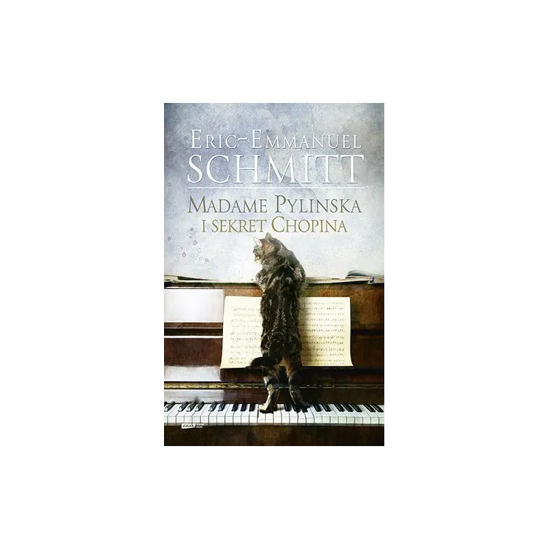 MADAME PYLINSKA I SEKRET CHOPINA Eric-Emmanuel Schmitt - Znak Literanova