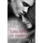 TYLKO MY NA ZAWSZE Jasinda Wilder - Amber