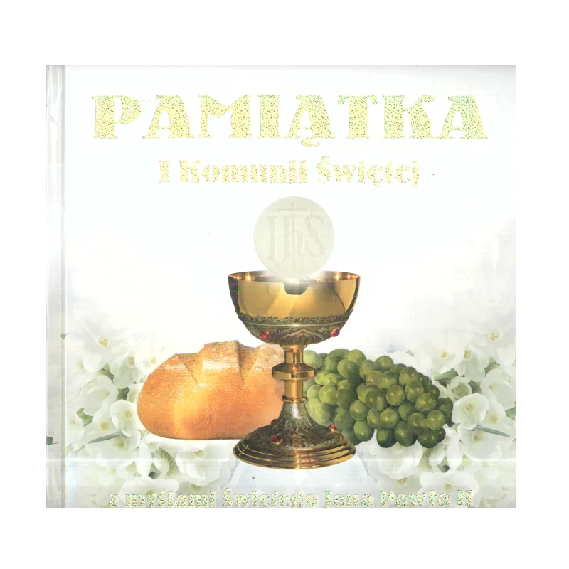PAMIĄTKA I KOMUNII ŚWIĘTEJ Z MYŚLAMI JANA PAWŁA II - Wydawnictwo Diecezjalne i Drukarnia w Sandomierzu