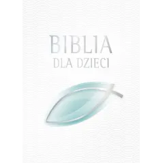 BIBLIA DLA DZIECI - Zielona Sowa