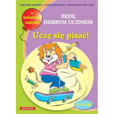 UCZĘ SIĘ PISAĆ BĘDĘ DOBRYM UCZNIEM