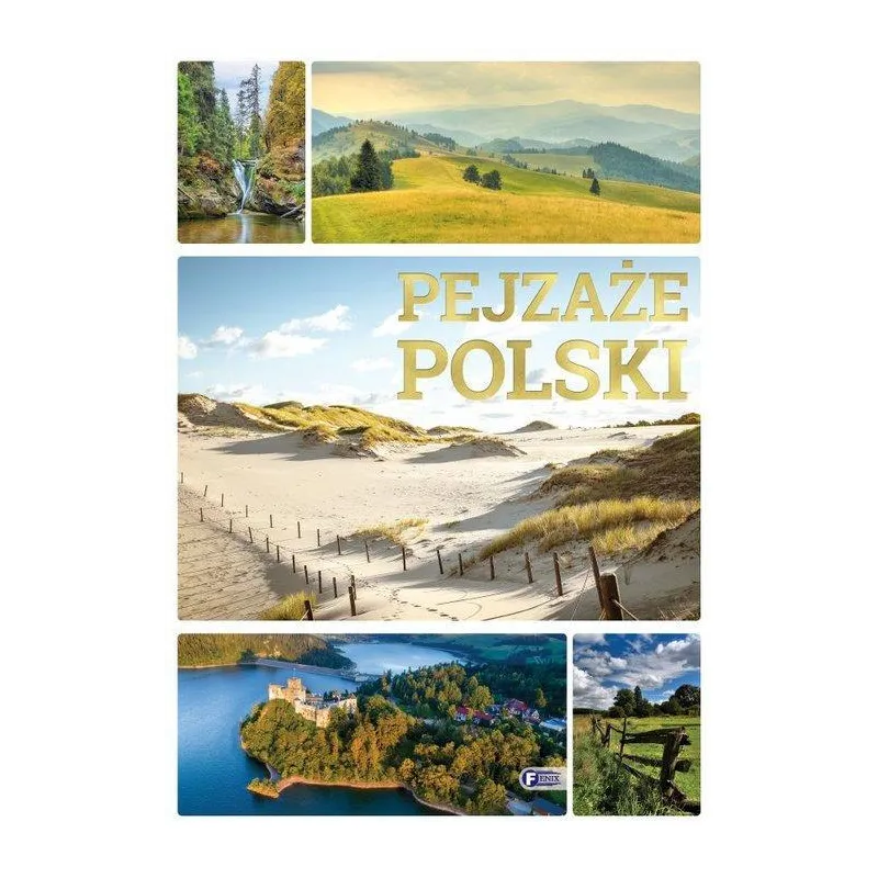 PEJZAŻE POLSKI - Fenix