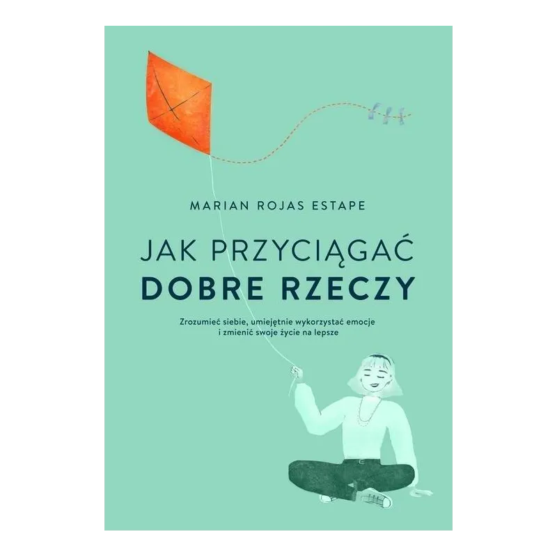 JAK PRZYCIĄGAĆ DOBRE RZECZY - Muza