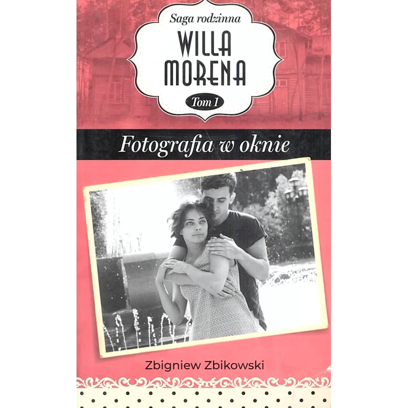 FOTOGRAFIA W OKNIE. WILLA MORENA 1 - Edipresse Polska