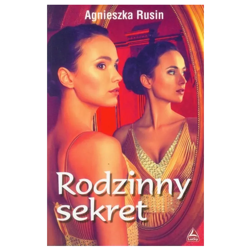 RODZINNY SEKRET Agnieszka Rusin - Lucky