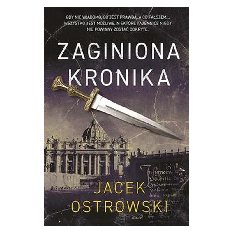 ZAGINIONA KRONIKA Jacek Ostrowski - Skarpa Warszawska