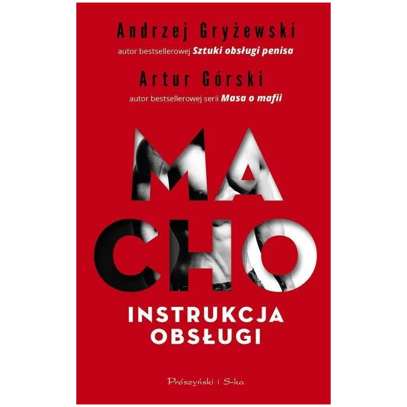 MACHO INSTRUKCJA OBSŁUGI Artur Górski, Andrzej Gryżewski - Prószyński