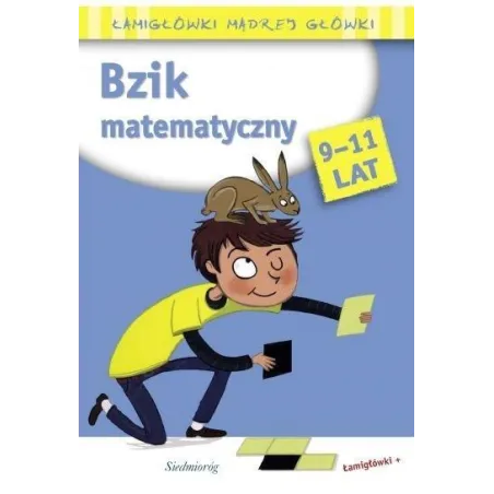 ŁAMIGŁÓWKI MĄDREJ GŁÓWKI BZIK MATEMATYCZNY 9-11 LAT - Siedmioróg