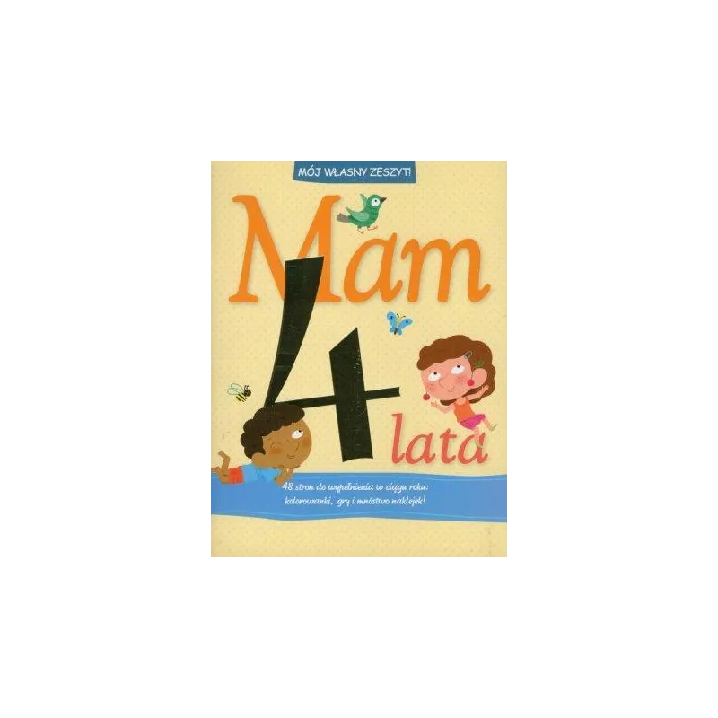 MAM 4 LATA MÓJ WŁASNY ZESZYT!