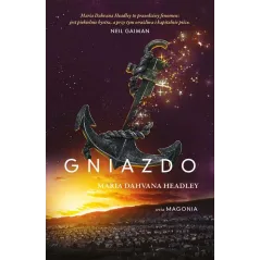 GNIAZDO MAGONIA 2 Maria Dahvana Headley - Galeria Książki