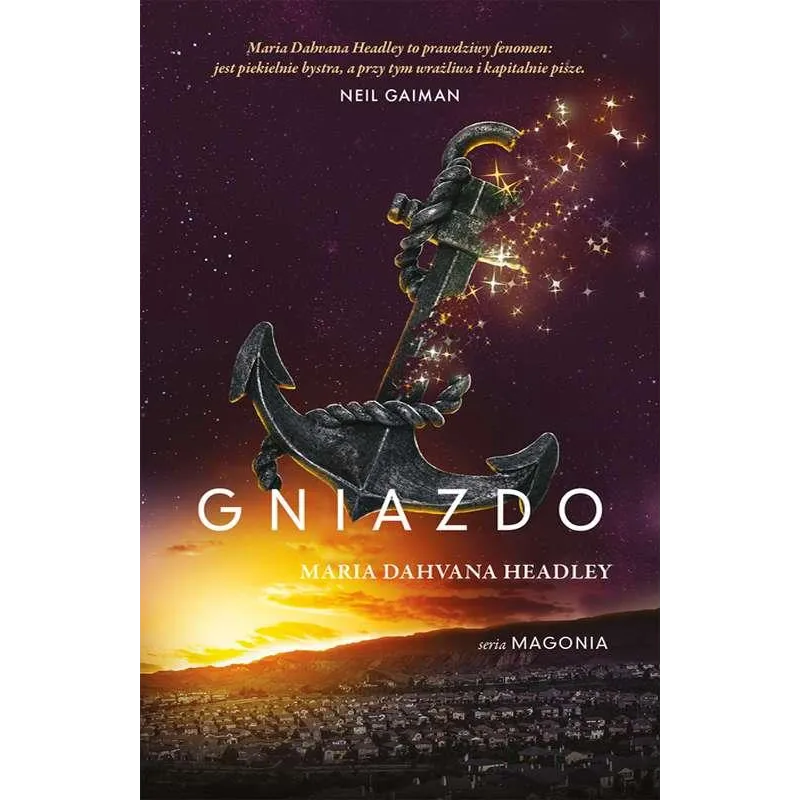 GNIAZDO MAGONIA 2 Maria Dahvana Headley - Galeria Książki