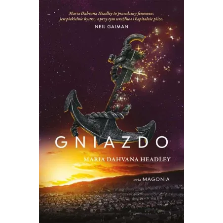 GNIAZDO MAGONIA 2 Maria Dahvana Headley - Galeria Książki
