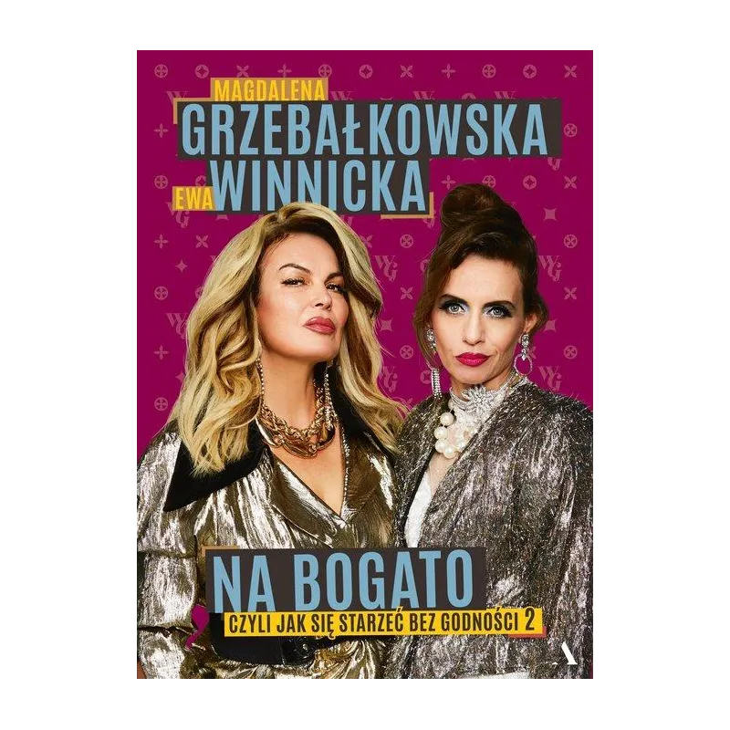 NA BOGATO CZYLI JAK SIE STARZEĆ BEZ GODNOŚCI 2