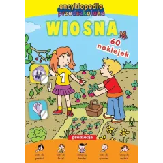 WIOSNA. ENCYKLOPEDIA PRZEDSZKOLAKA Z NAKLEJKAMI
