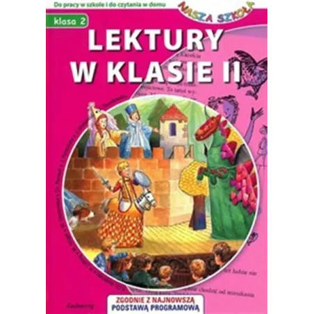 LEKTURY W KLASIE II DO PRACY W SZKOLE I DO CZYTANIA W DOMU