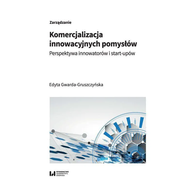 KOMERCJALIZACJA INNOWACYJNYCH POMYSŁÓW