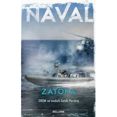 ZATOKA. GROM NA WODACH ZATOKI PERSKIEJ - Bellona