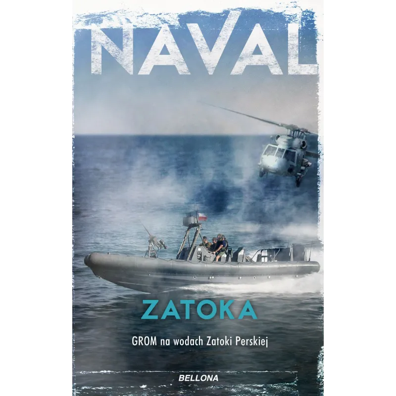 ZATOKA. GROM NA WODACH ZATOKI PERSKIEJ - Bellona