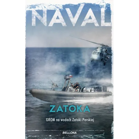 ZATOKA. GROM NA WODACH ZATOKI PERSKIEJ - Bellona