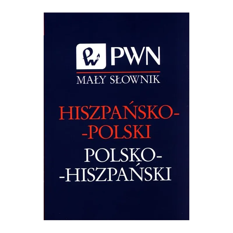 MAŁY SŁOWNIK HISZPAŃSKOPOLSKI POLSKOHISZPAŃ Małgorzata Cybulska-Janczew, Ruiz Jesus Pulido